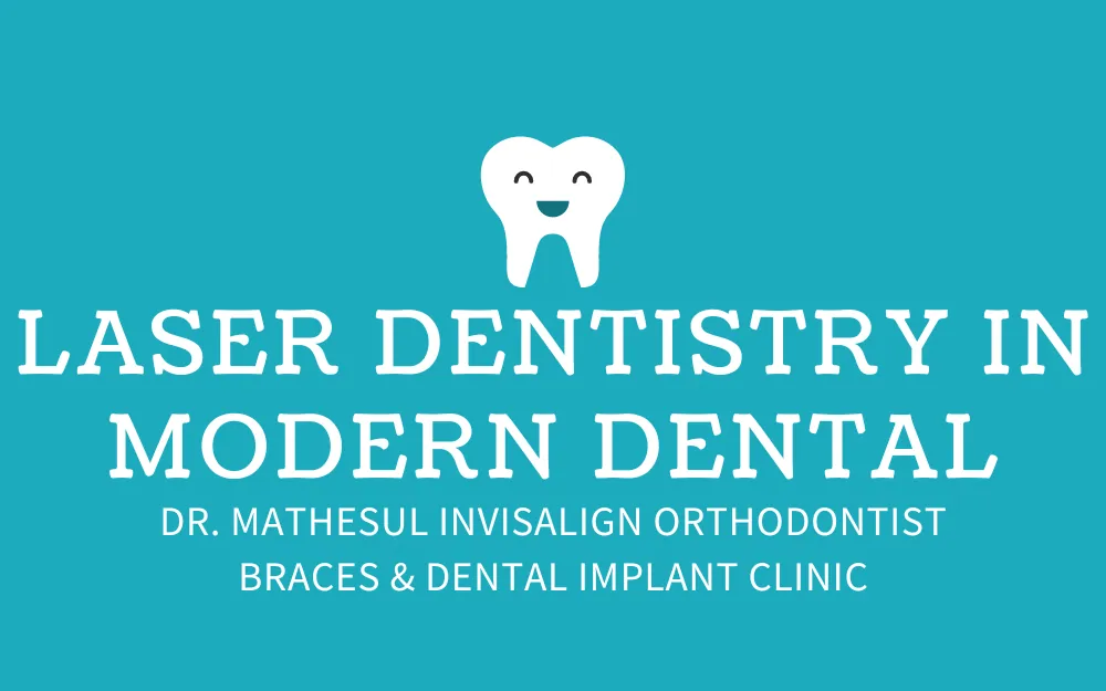 Laser Dentistry in Modern Dental Practices