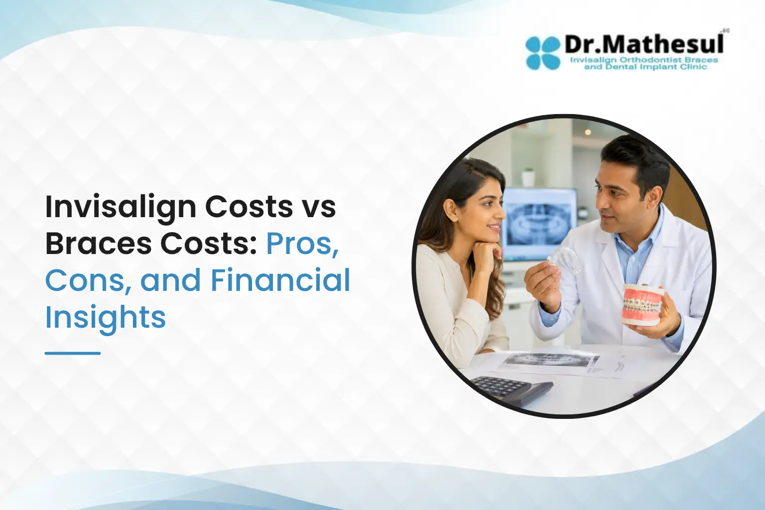 invisalign-costs-vs-braces-costs-guide